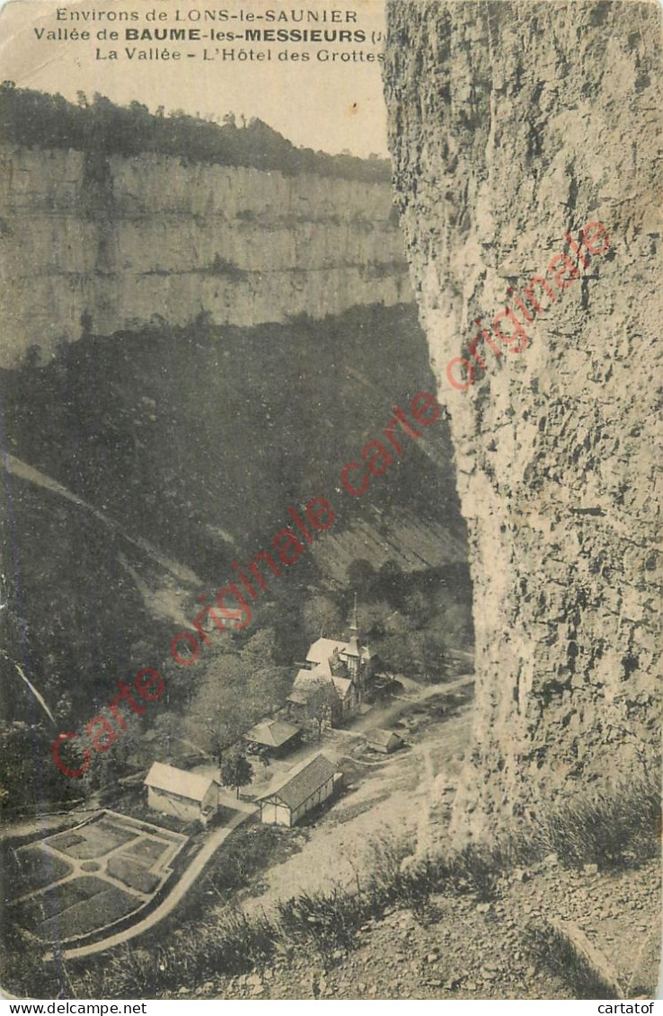 39.  BAUME LES MESSIEURS .  La Vallée .  Hôtel Des Grottes . - Baume-les-Messieurs