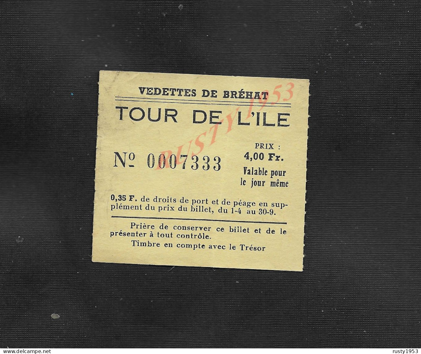 MARINE RARE TICKET SOCIÉTÉ COOPÉRATIVE DE VEDETTE  BATEAU DE BRÉHAT TOUR DE L ILE : - Europe