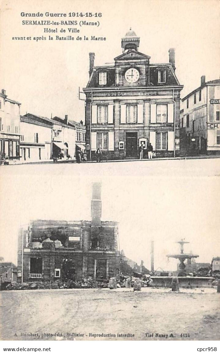 51.AM18681.Sermaize Les Bains.Hôtel De Ville Avant Et Après La Bataille De La Marne.Grande Guerre 1914 - Sezanne
