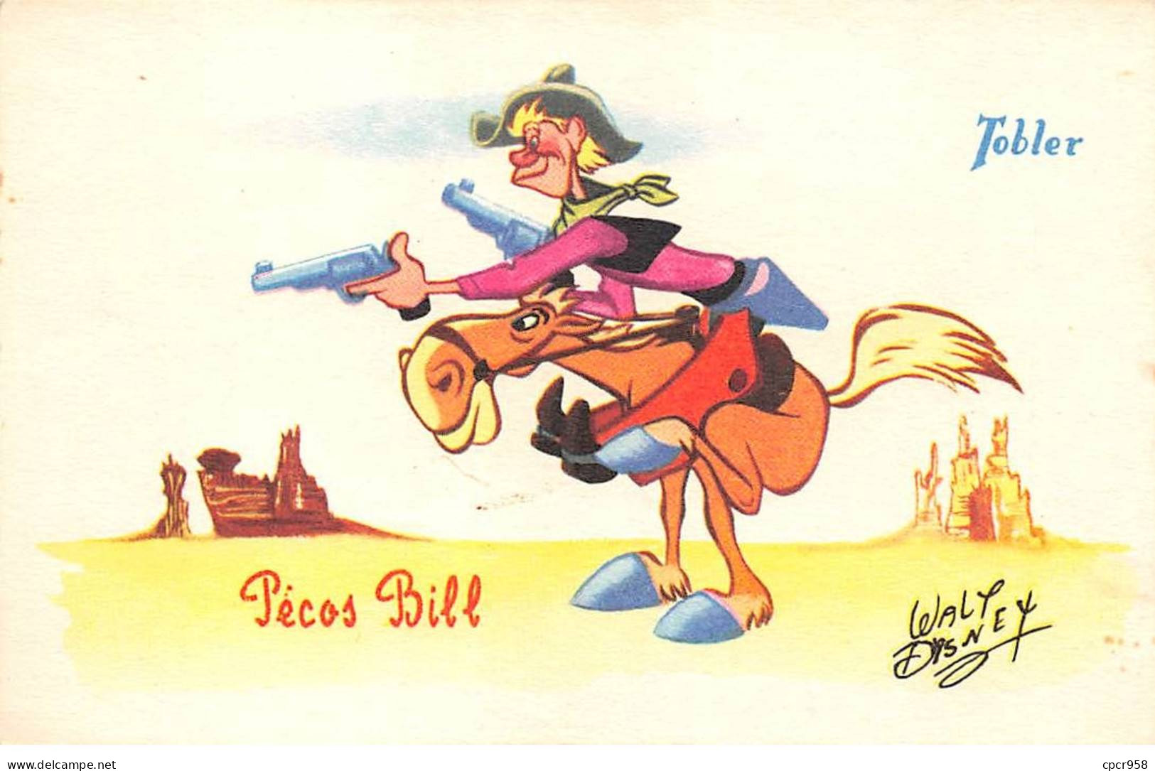 Disney - N°82655 - Tobler - Pécos Bill - Carte Publicitaire - Disneyland