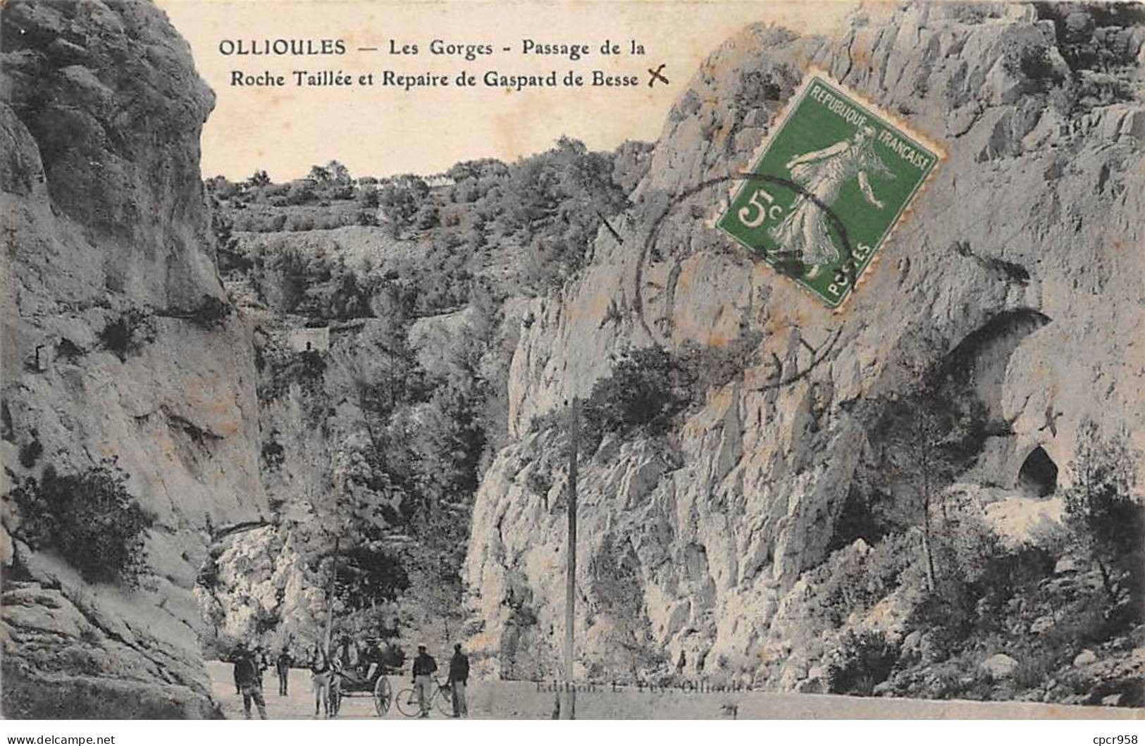 83 - OLLIOULES - SAN42709 - Les Gorges - Passage De La Roche Taillée Et Repaire De Gaspard De Besse - Ollioules
