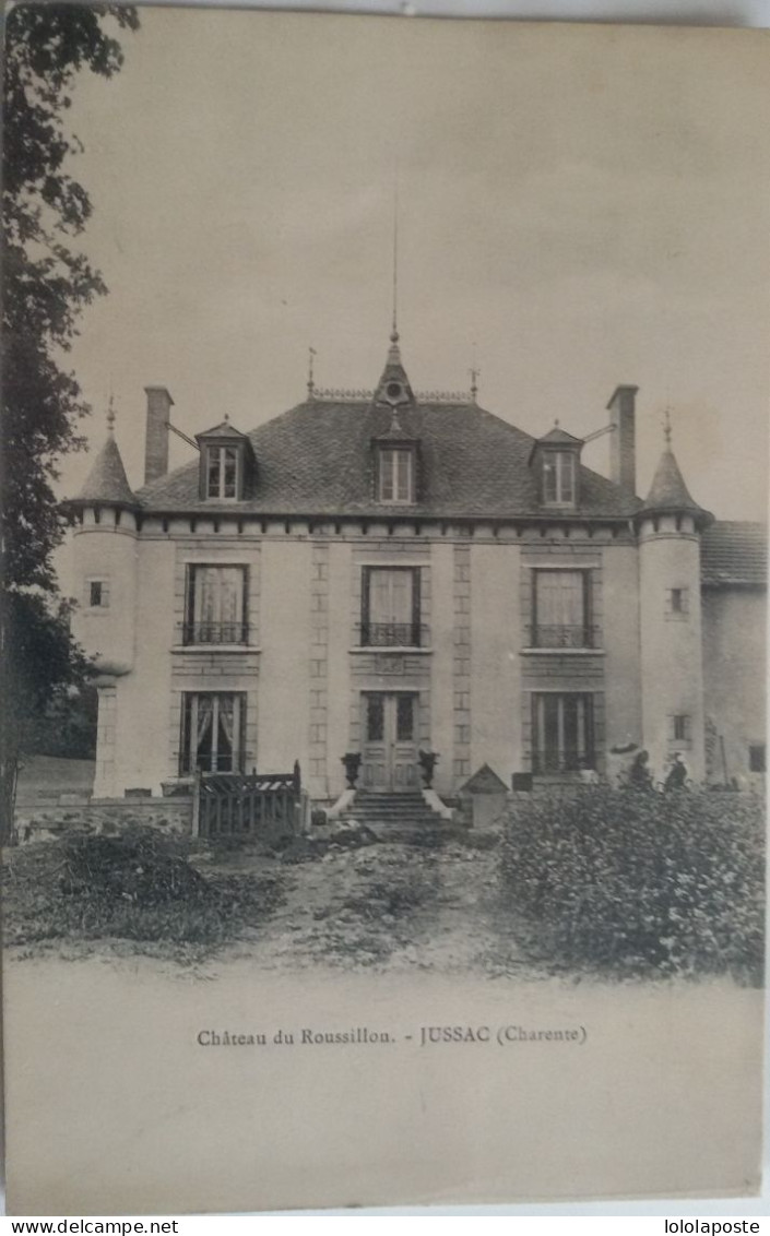 15 - CPA - JUSSAC - Château Du Roussillon - Carte Avec Erreur De Légende ( Jussac Charente ) - Jussac