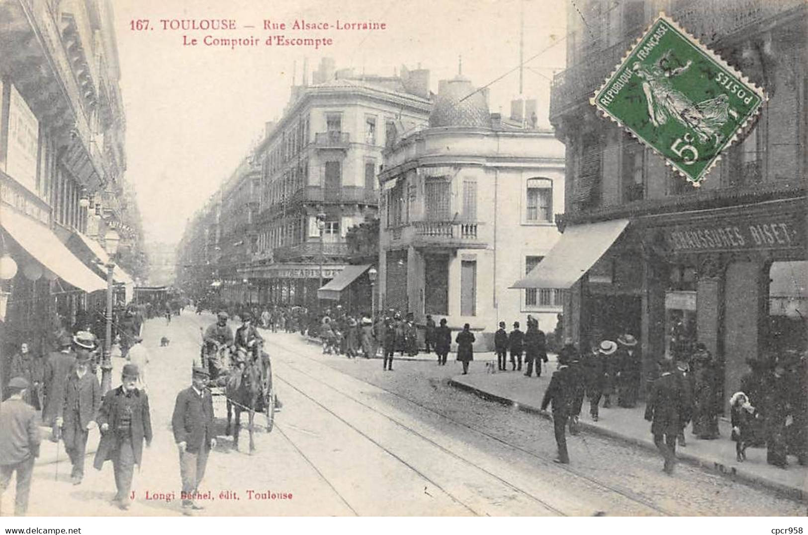 31 - TOULOUSE - SAN43383 - Rue Alsace Lorraine - Le Comptoir D'Escompte - Pli - Toulouse