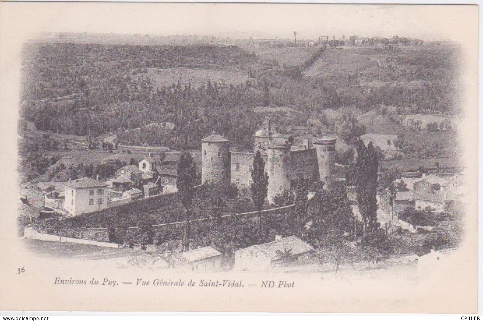 43 - LE PUY EN VELAY - VUE GENERALE DU CHATEAU DE  SAINT VIDAL - Le Puy En Velay