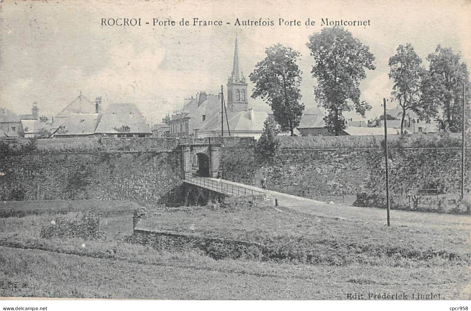 08 - ROCROI - SAN39763 - Porte De France - Autrefois Porte De Montcornet - Autres & Non Classés