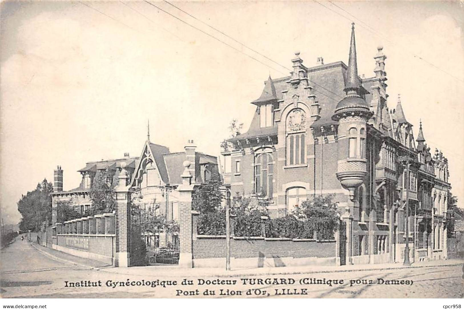 59 - LILLE - SAN40092 - Institut Gynécologique Du Docteur Turgaud - Clinique Pour Dames - Pont Du Lion D'Or - Lille