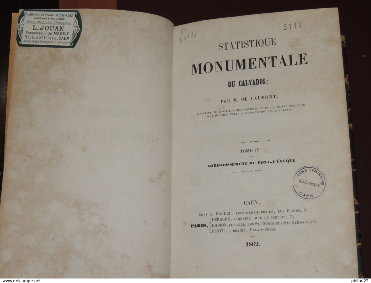Statistique monumentale du Calvados T. IV: Arrondissement de Pont-L'Évêque  1862