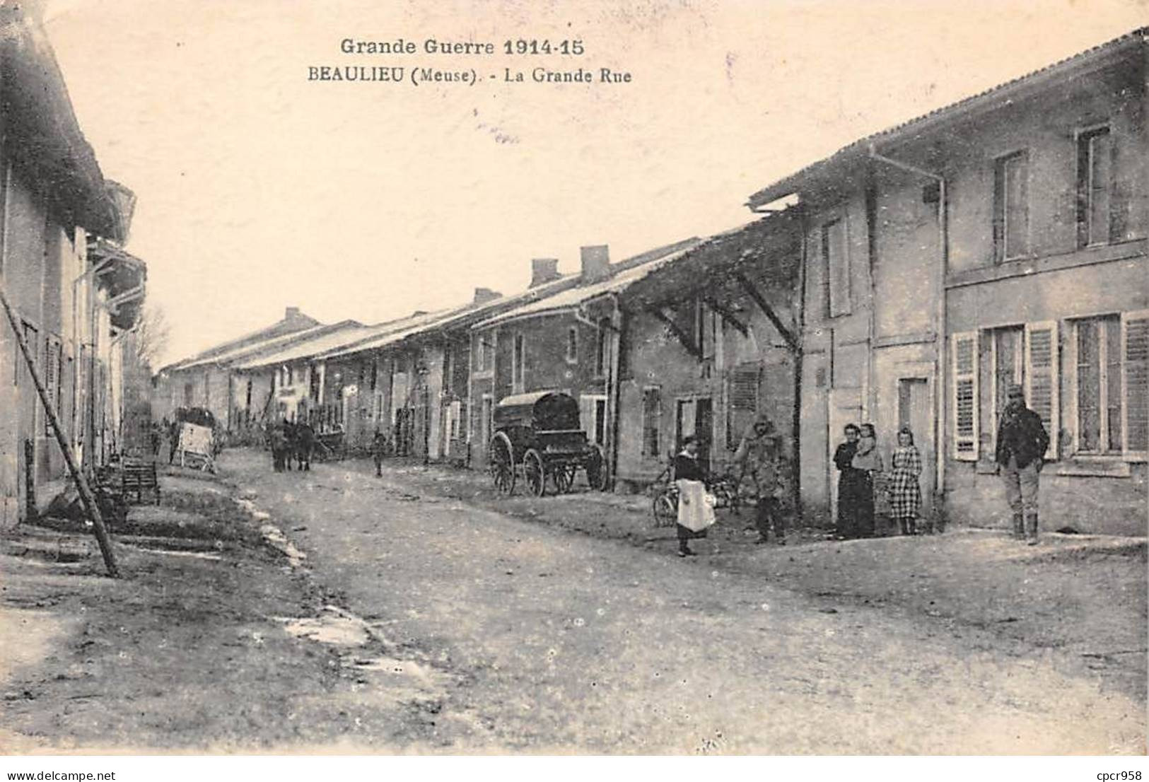 55 - BEAULIEU - SAN54495 - La Grande Rue - Grande Guerre 1914-15 - Autres & Non Classés
