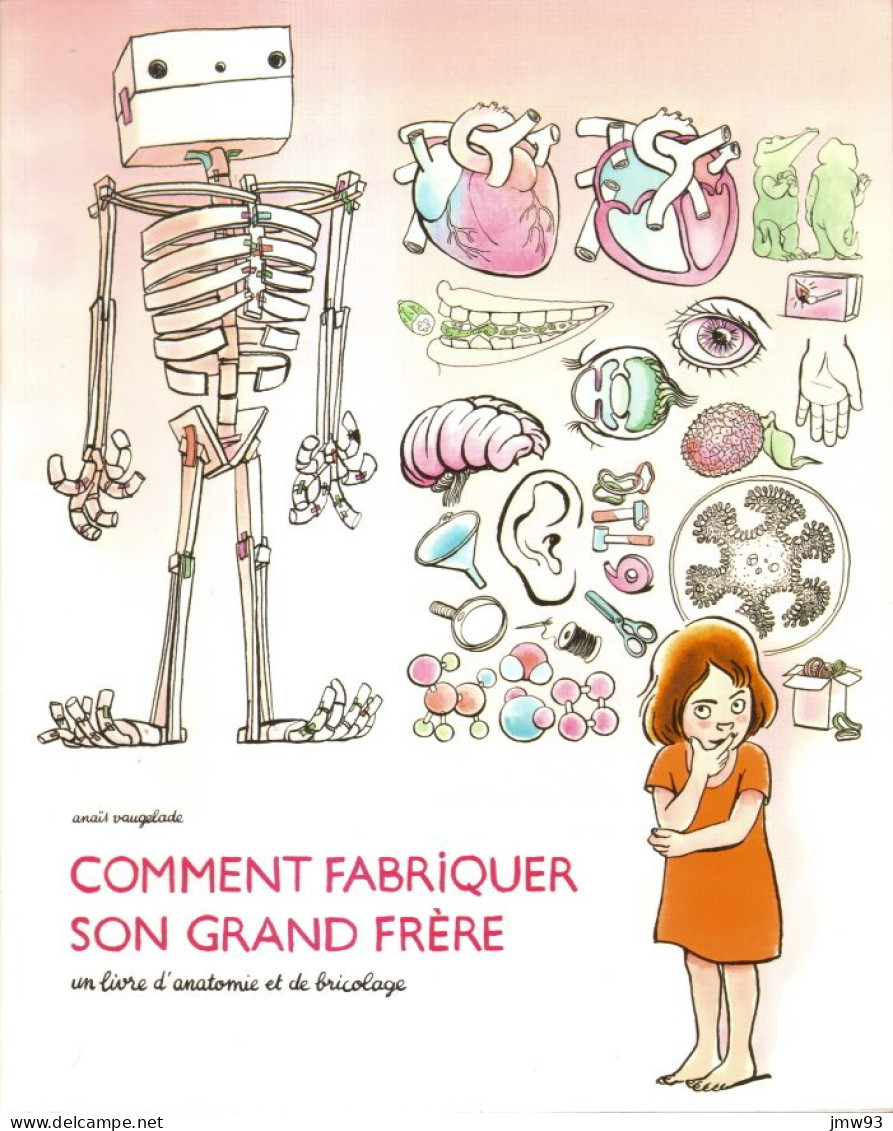 Comment Fabriquer Son Grand Frère - Un Livre D'anatomie Et De Bricolage - Anaïs Vaugelade - Ecole Des Loisirs - Altri & Non Classificati