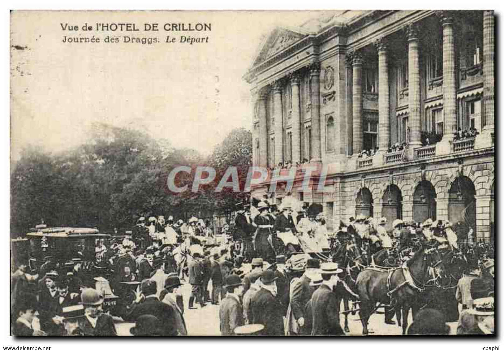 CPA Paris Vue De L&#39Hotel De Crillon Journee Des Draggs Le Depart TOP - Autres Monuments, édifices