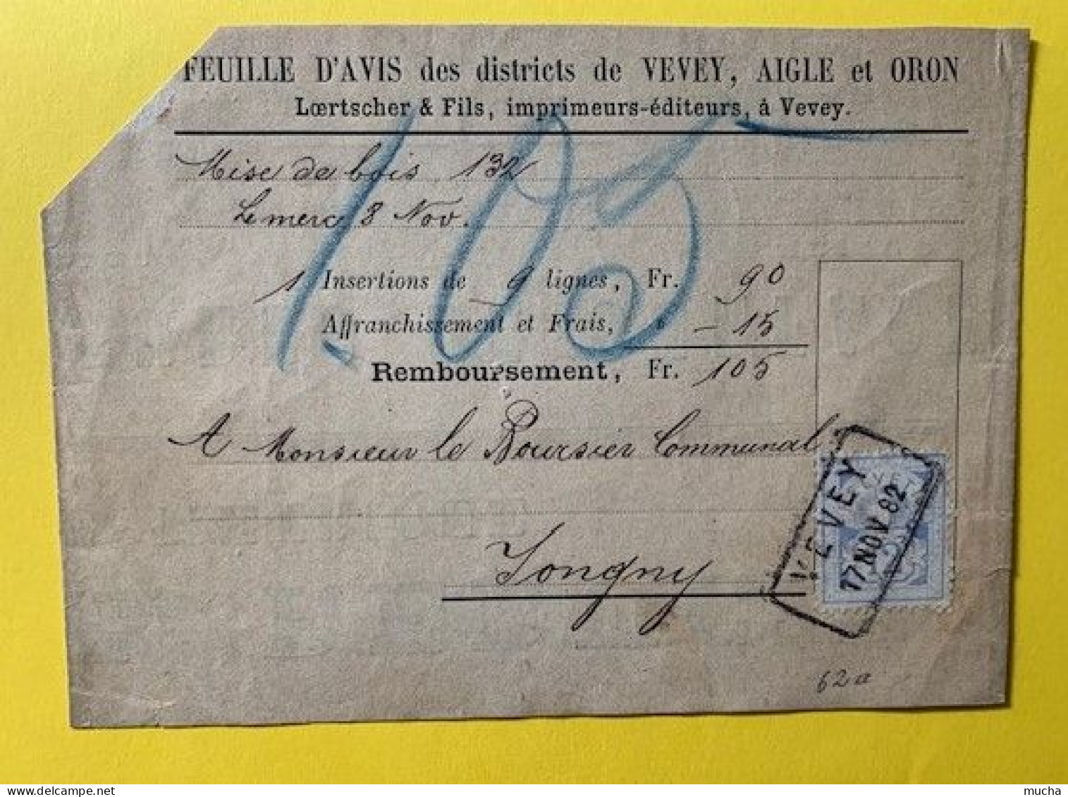 20373 - Remboursement Feuille D'avis Des Districts De Vevey Aigle & Oron Timbre Zst No 62A  Vevey 17.11.1882 - Covers & Documents