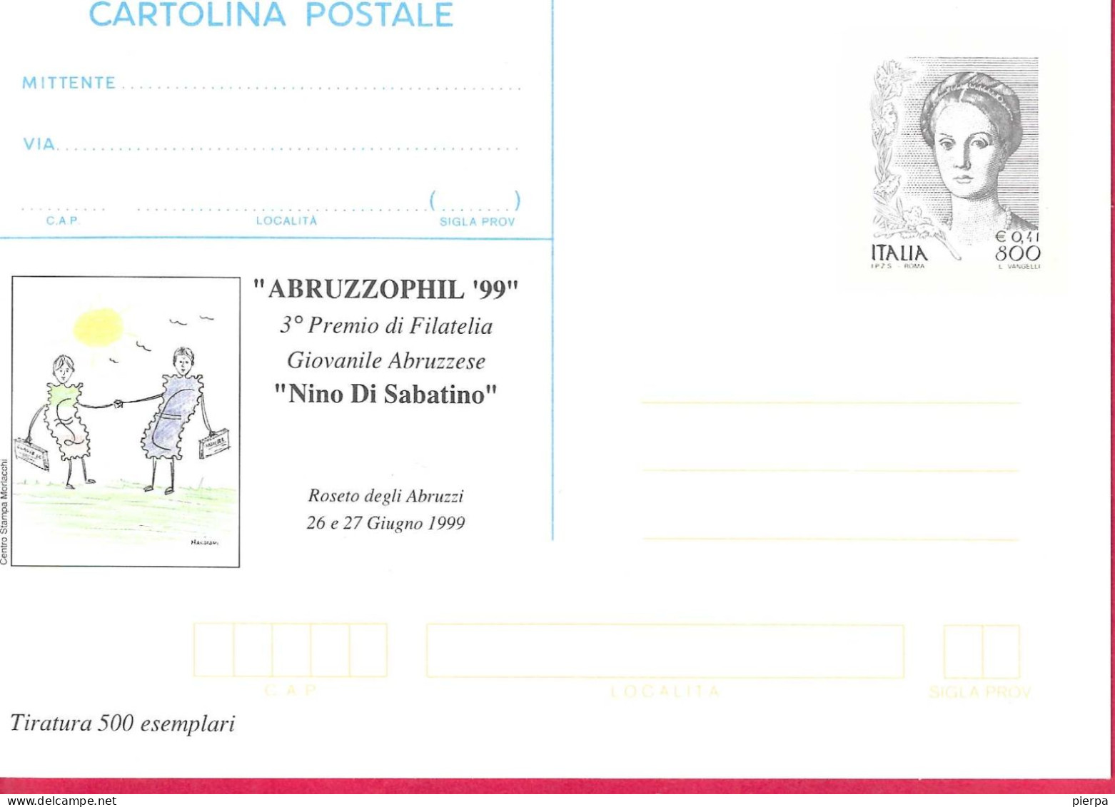 REPIQUAGE - ABRUZZOPHIL 99 - INTERO CARTOLINA POSTALE DONNE €0,41/800 - NUOVA A TIRATURA LIMITATA 500 ESEMPLARI - Interi Postali