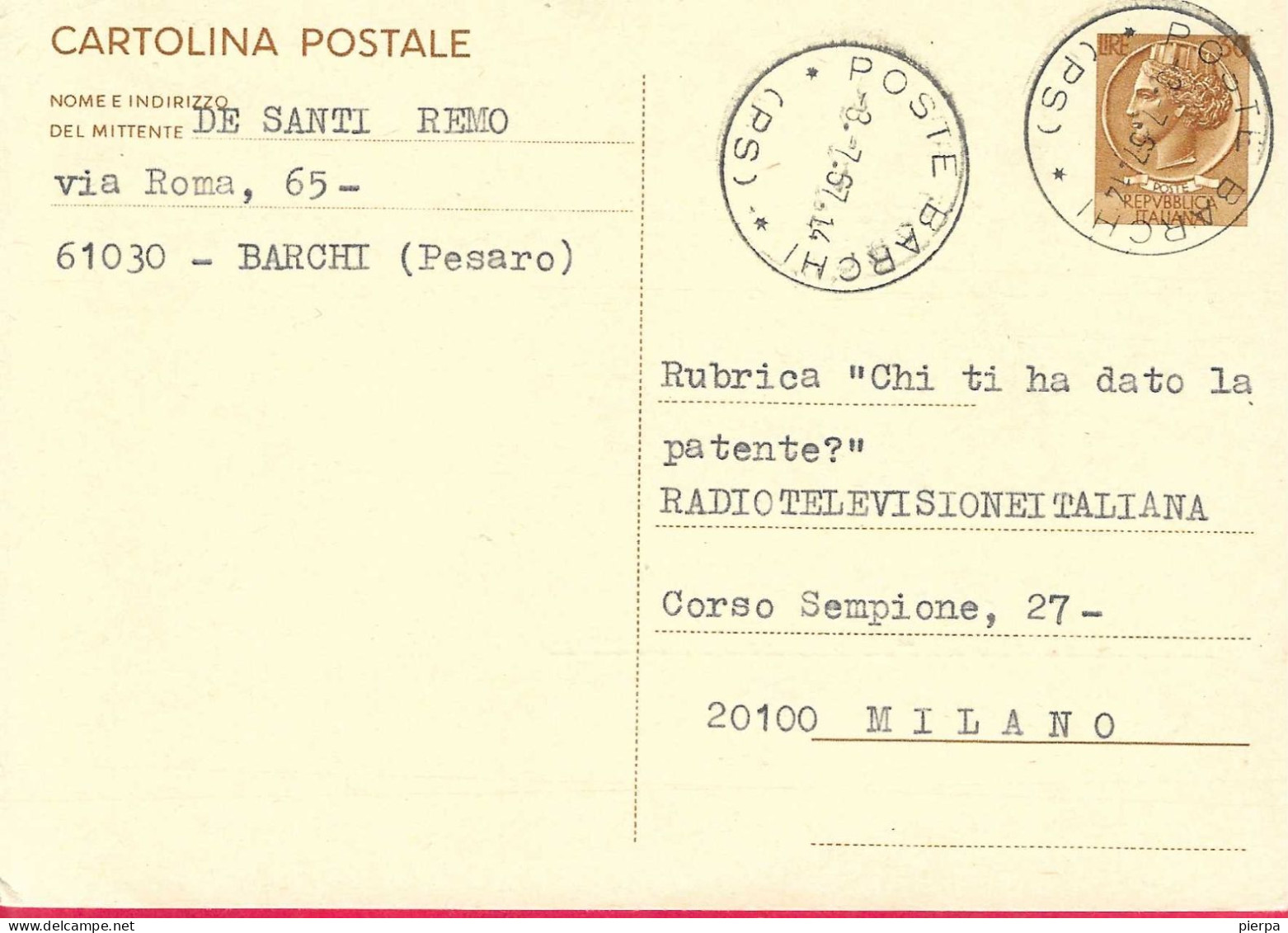 ANNULLO CS " POSTE BARCHI *8.7.67*/( PS )" SU INTERO CARTOLINA POSTALE SIRACUSANA L. 30 PER MILANO - 1961-70: Marcophilia