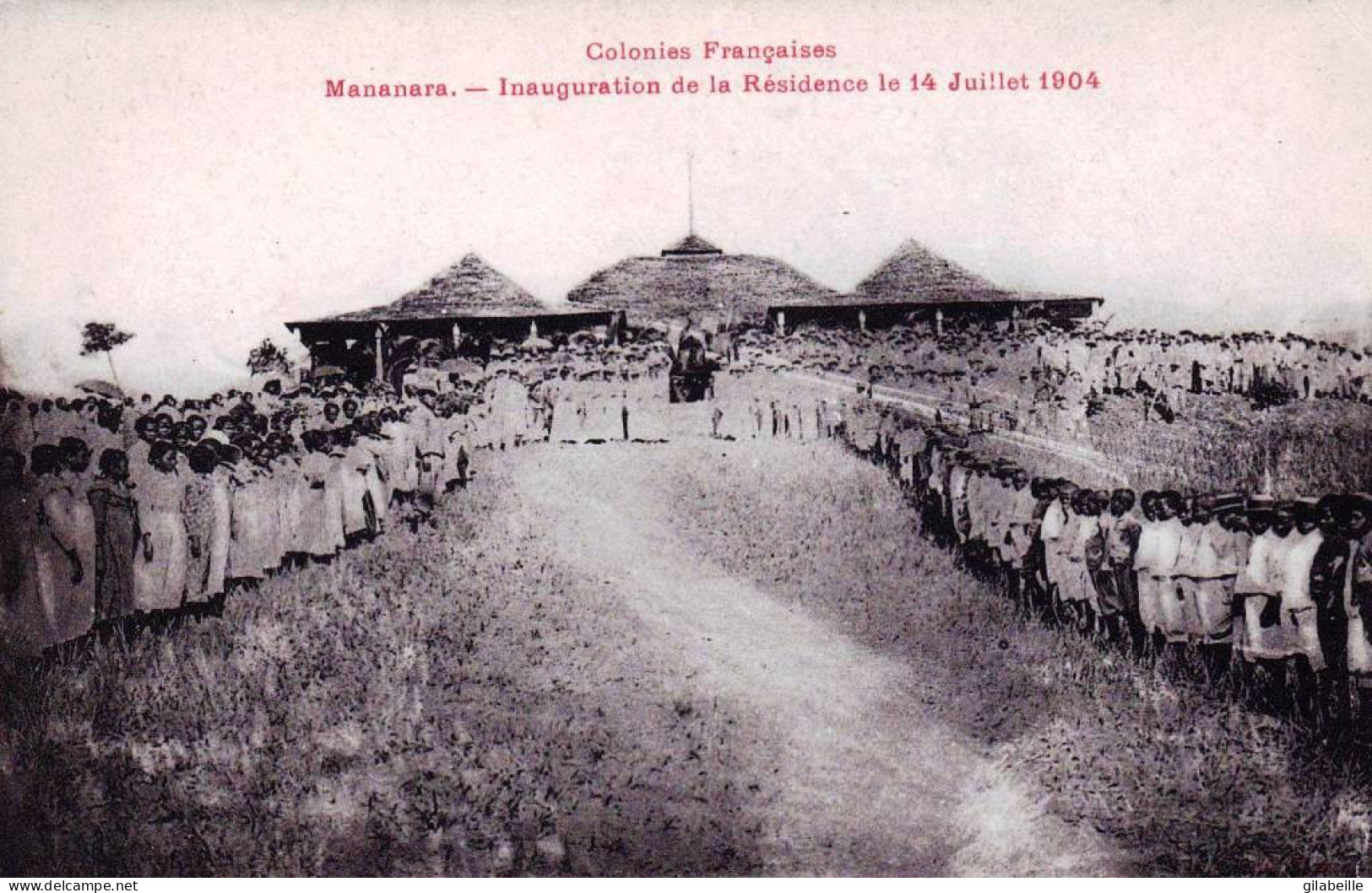 Madagascar - MANANARA - Inauguration De La Résidence Le 14 Juillet 1904 - Madagascar