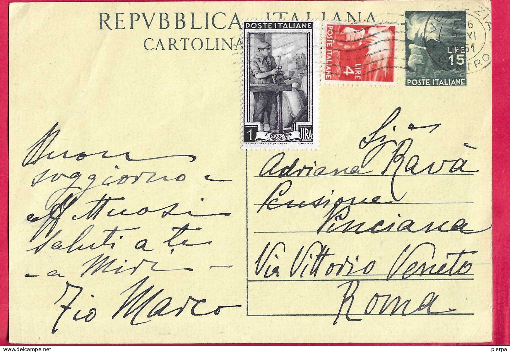 INTERO CARTOLINA POSTALE DEMOCRATICA L. 15(+4+1 LAVORO) DA VENEZIA *2.XI.51* PER ROMA - 1946-60: Marcophilia