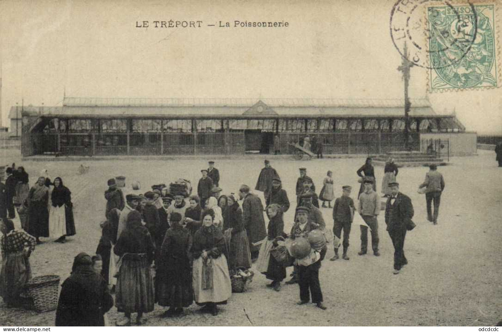 LE TREPORT La Poissonnerie - Le Treport