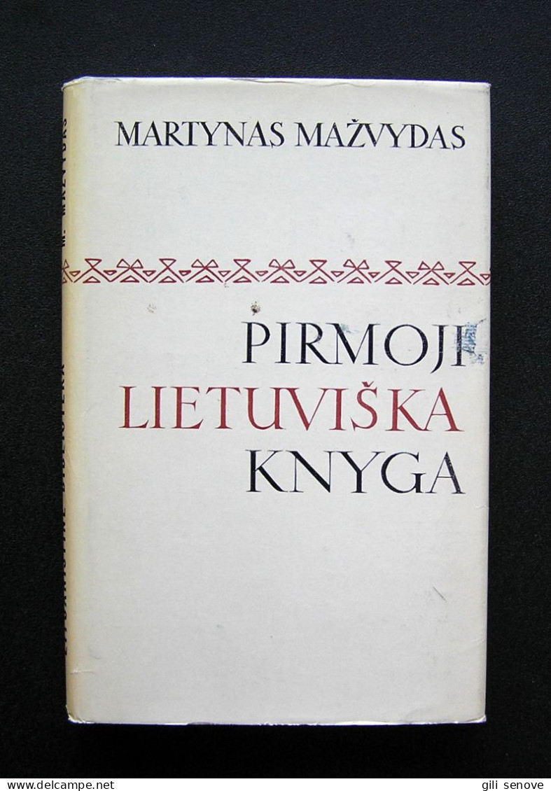Lithuanian Book / Pirmoji Lietuviška Knyga By Mažvydas 1974 - Cultura