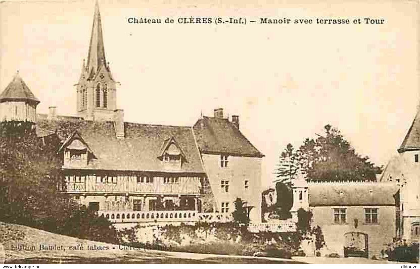 76 - Clères - Le Château - Manoir Avec Terrasse Et Tour - CPA - Voir Scans Recto-Verso - Clères