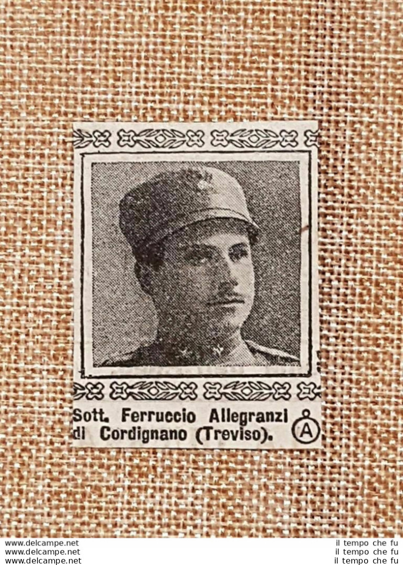 Decorato Al Valore 1917 Ferruccio Allegranzi Di Cordignano Medaglia Argento WW1 - Altri & Non Classificati
