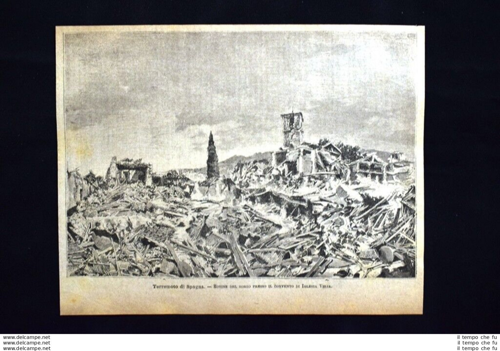 Terremoto Di Spagna - Rovine Presso Convento Di Iglesia Vieja Incisione Del 1885 - Avant 1900