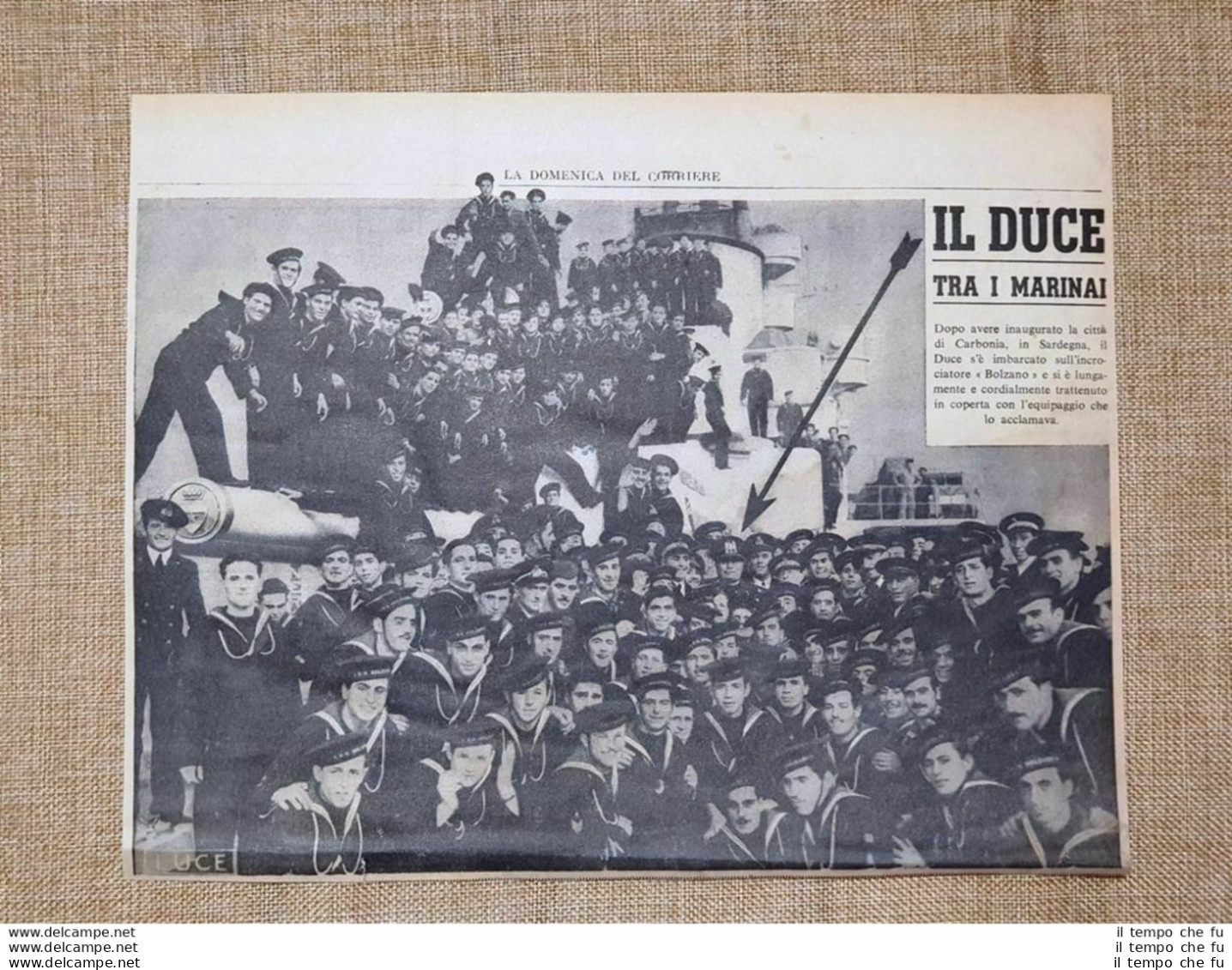 Inaugurazione Carbonia 1938 Duce Benito Mussolini E Marinai Sul Bolzano Sardegna - Altri & Non Classificati