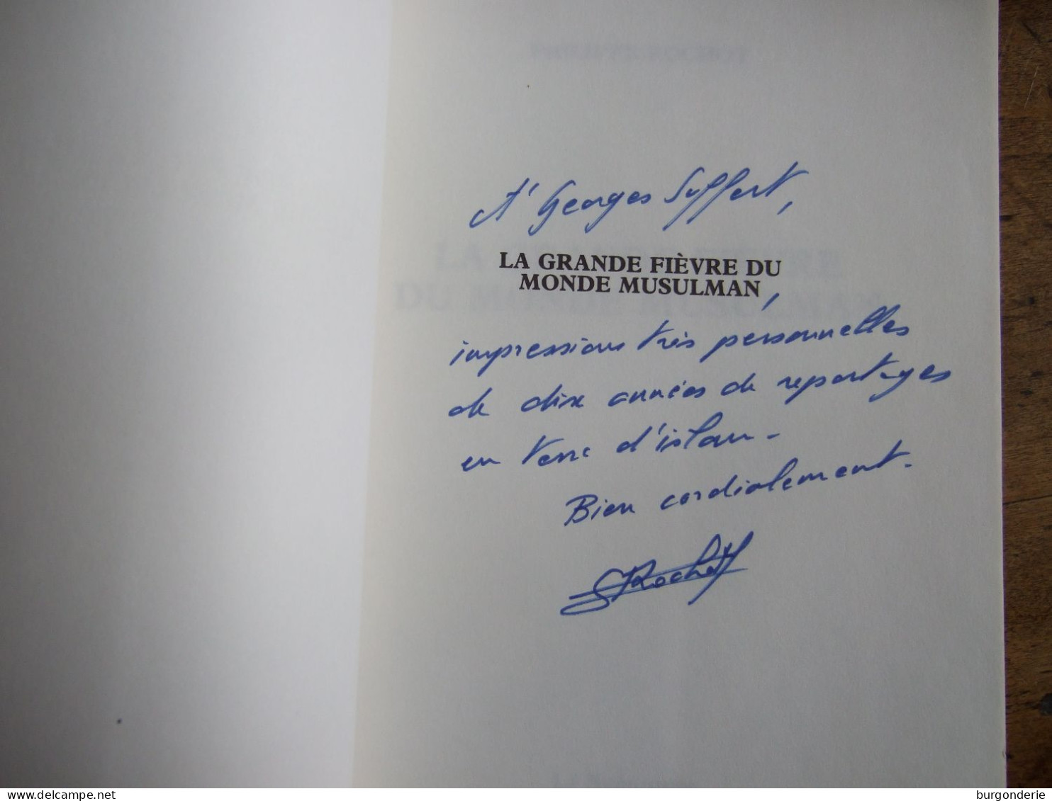 LA GRANDE FIEVRE DU MONDE MUSULMAN / PHILIPPE ROCHOT / 1981 - Gesigneerde Boeken