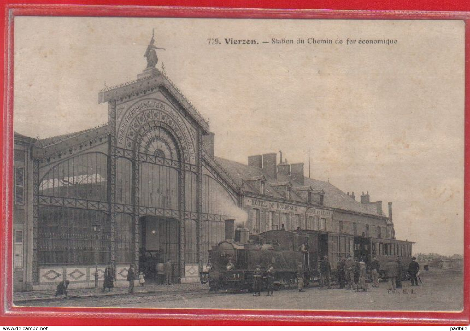 Carte Postale 18. Vierzon  Train Vapeur  Station Du Chemin Defer économique  Hotel De Bordeaux   Très Beau Plan - Vierzon