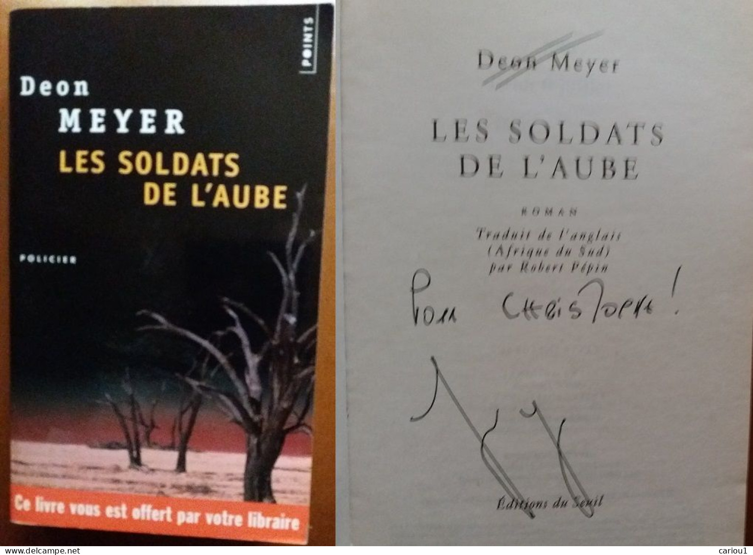 C1 Deon MEYER Les SOLDATS DE L AUBE Envoi DEDICACE Signed AFRIQUE DU SUD Port Inclus France - Livres Dédicacés