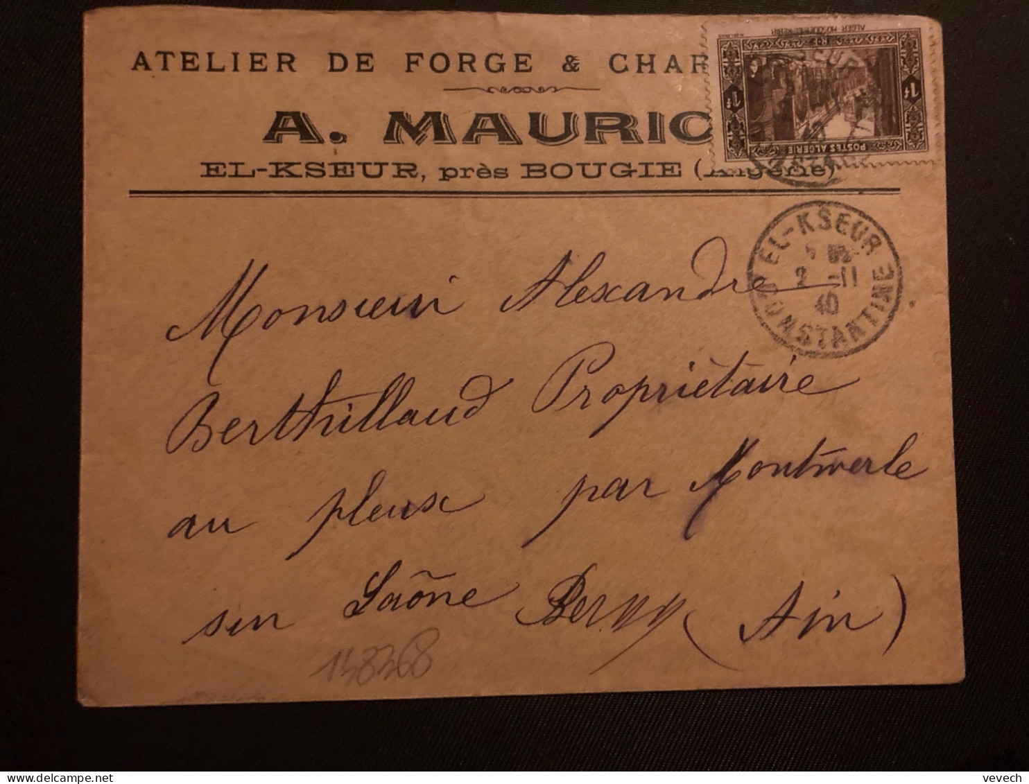 LETTRE A MAURICE ATELIER DE FORGE Pour La FRANCE TP ALGER 1F OBL.2-11 40 EL-KSEUR CONSTANTINE - Brieven En Documenten