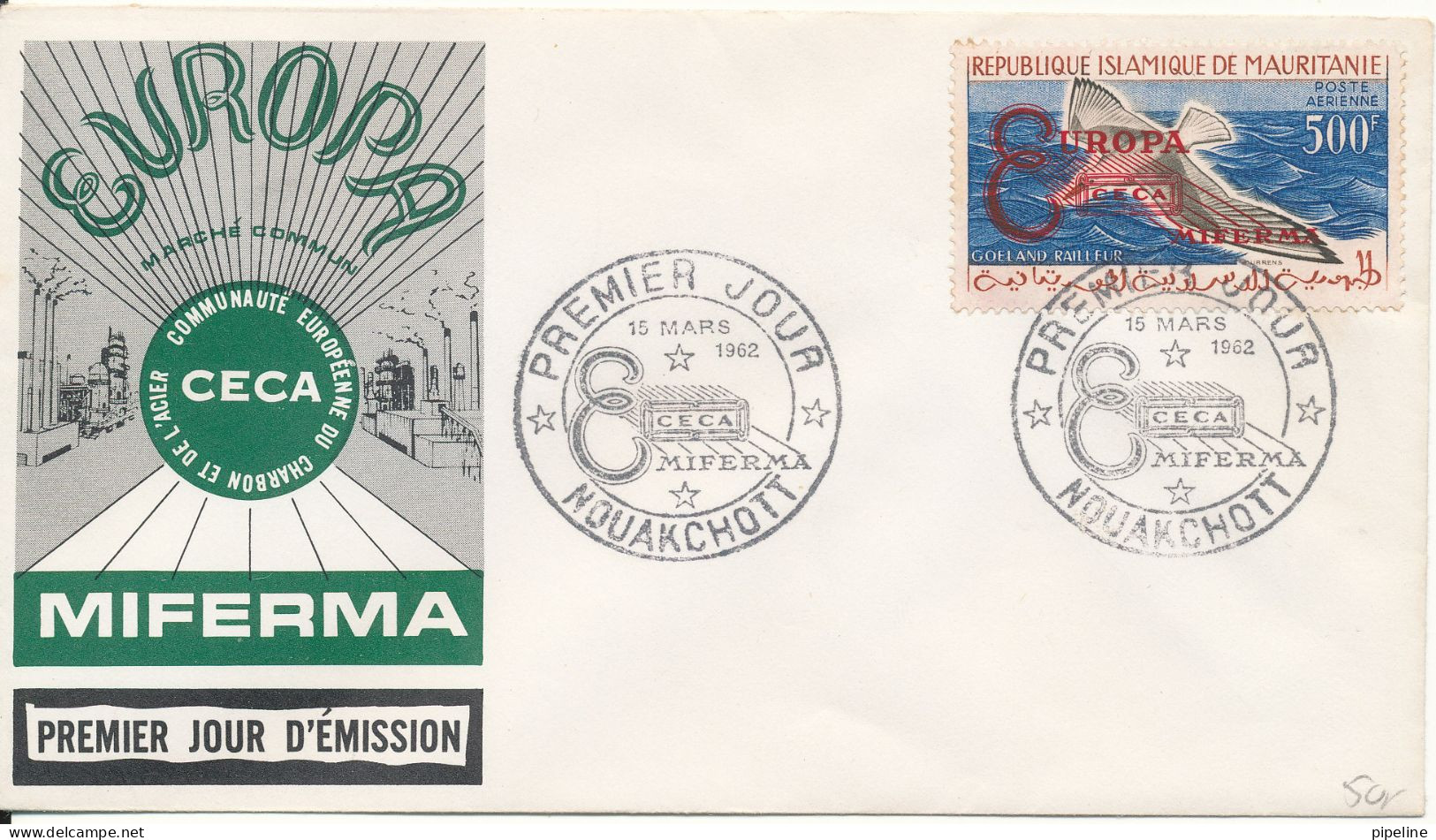 Maurtitania FDC 15-3-1962 BIRD Stamp Overprinted EUROPA CECA MIFERMA With Cachet - Mauritanië (1960-...)