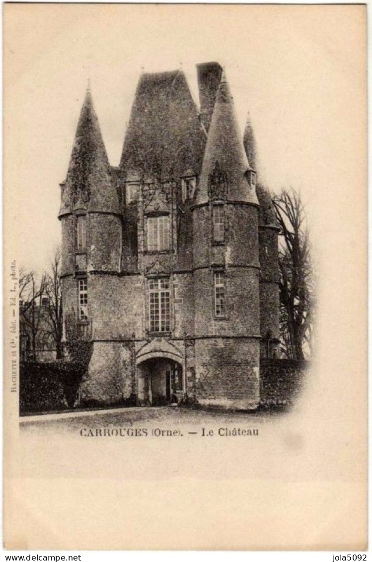 61 / CARROUGES - Le Château - Carrouges