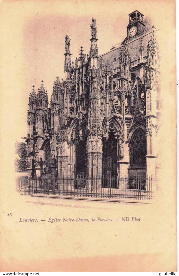 27 - Eure -  LOUVIERS - Eglise Notre Dame - Le Porche - Louviers