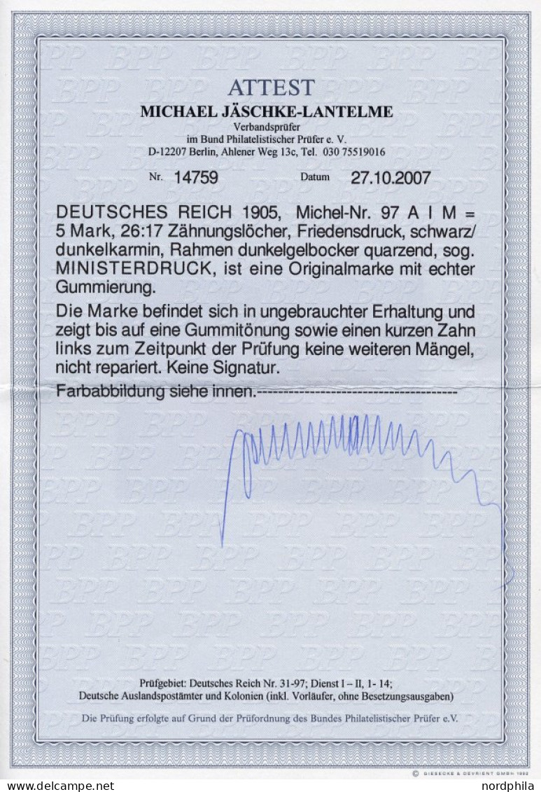 Dt. Reich 97AIM *, 1905, 5 M. Ministerdruck, Rahmen Dkl`gelbocker Quarzend, Feinst (Gummitönung Und Ein Kurzer Zahn), Fo - Nuovi