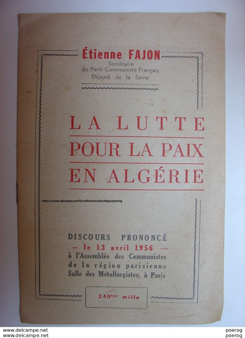 DISCOURS ETIENNE FAJON 13 AVRIL 1956 - LA LUTTE POUR LA PAIX EN ALGERIE - GUERRE D'ALGERIE - COMMUNISME COMMUNISTE PCF - Historia