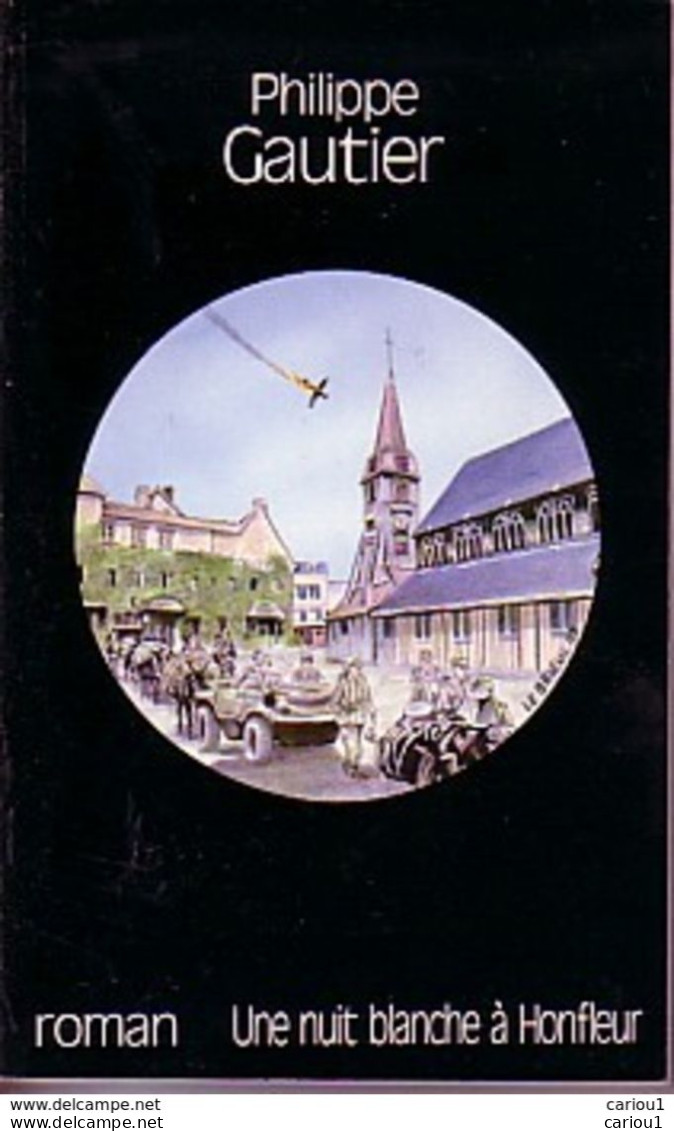 C1 Philippe GAUTIER - UNE NUIT BLANCHE A HONFLEUR 1989 PORT INCLUS FRANCE - Sonstige & Ohne Zuordnung