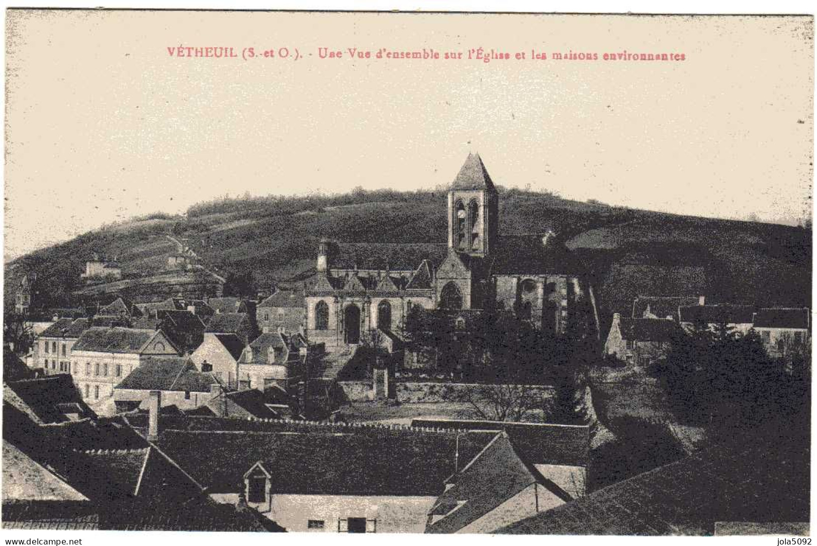 95 / VETHEUIL - Vue D'ensemble Sur L'Eglise - Vetheuil