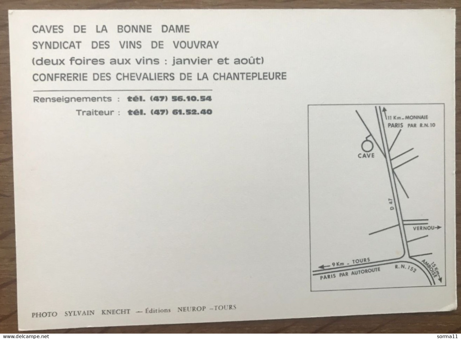 CP VOUVRAY 37 Caves De La Bonne Dame, Syndicat Des Vins De Vouvray, Confrérie Des Chevaliers De La Chantepleure - Vouvray