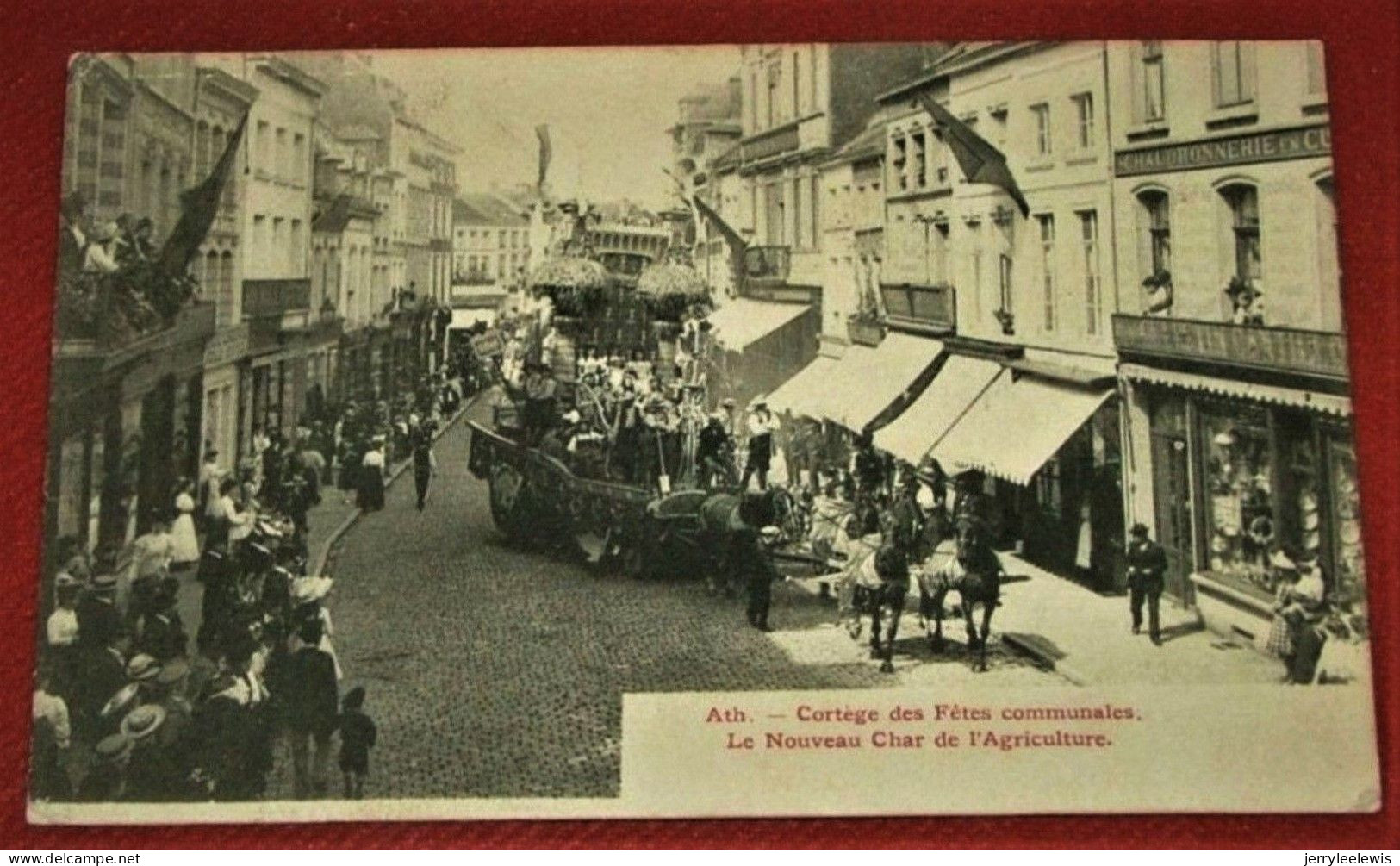 ATH  -  Cortège Des Fêtes Communales  - Le Nouveau Char  De L' Agriculture   -  1912  - - Ath