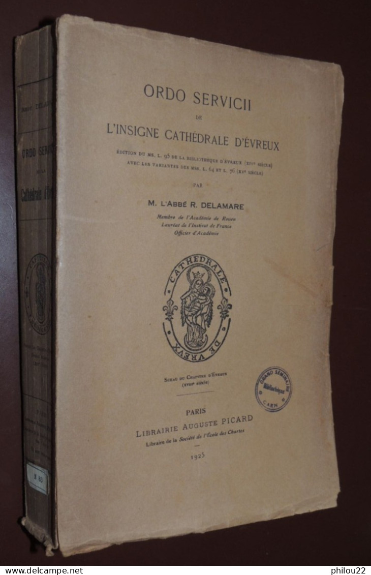 Abbé DELAMARE - Manuscrit... Ordinaire De La Cathédrale D'Évreux...  Picard 1925 - 1901-1940