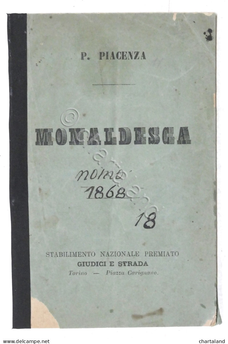Libretto Opera - R. Berninzone - Monaldesca - Musica Di P. Piacenza - 1867 - Autres & Non Classés