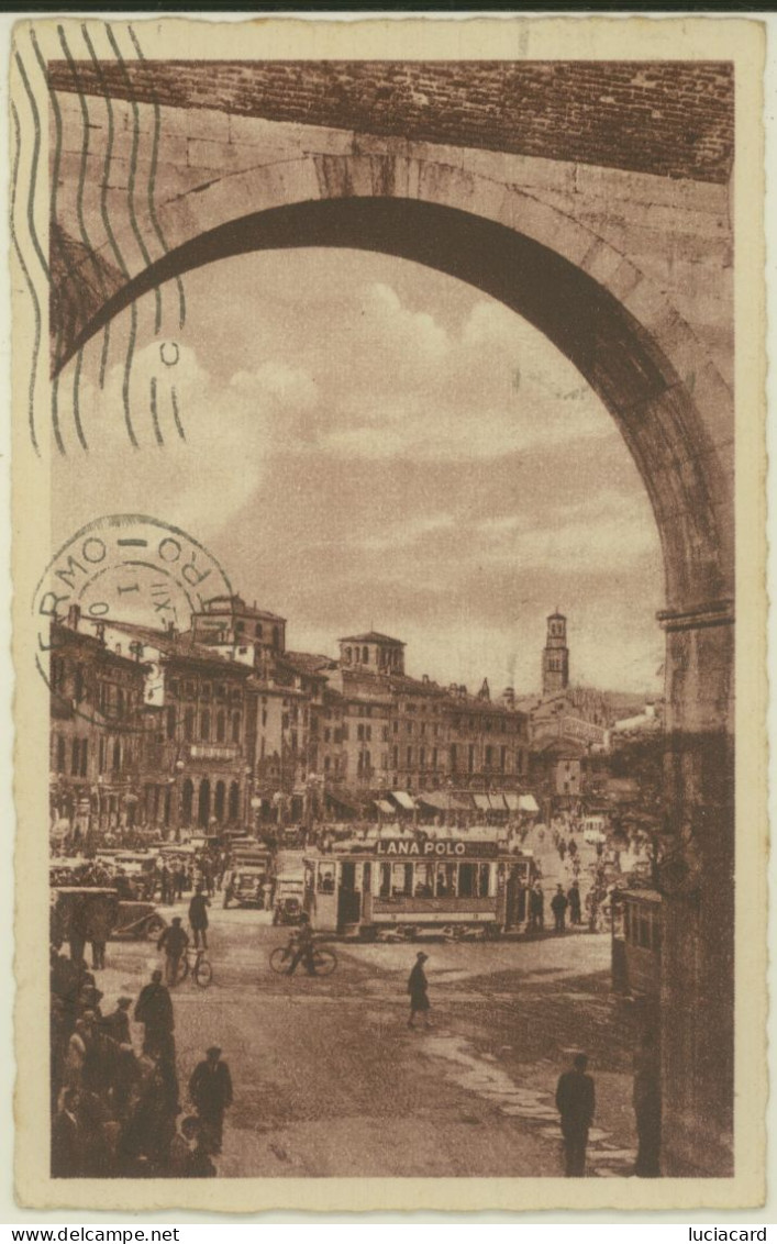 VERONA -PIAZZA VITTORIO EMANUELE CON TRAM 1934 - Verona