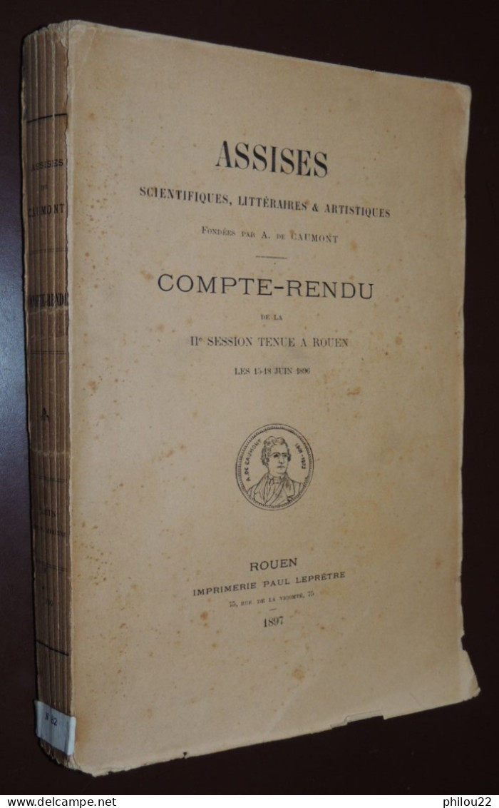 Assises Scientifiques, Littéraires Et Artistiques... IIe Session ROUEN  1896 - 1801-1900