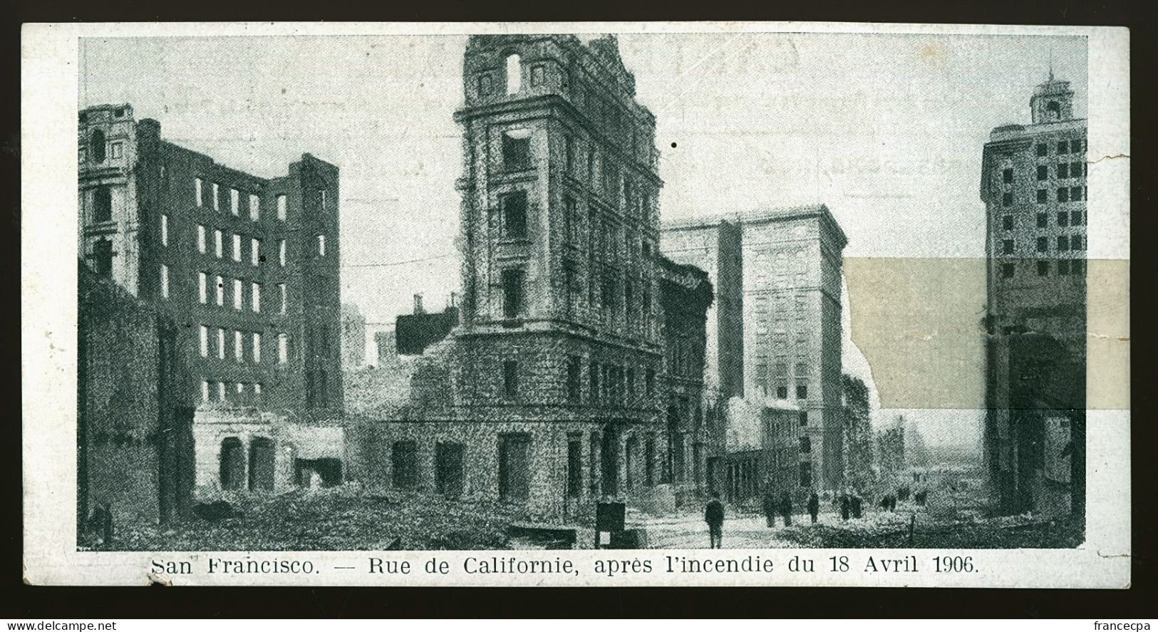 ETATS-UNIS 165 - SAN FRANCISCO - Rue De Californie - Après L'incendie Du 18 Avril 1906 - San Francisco