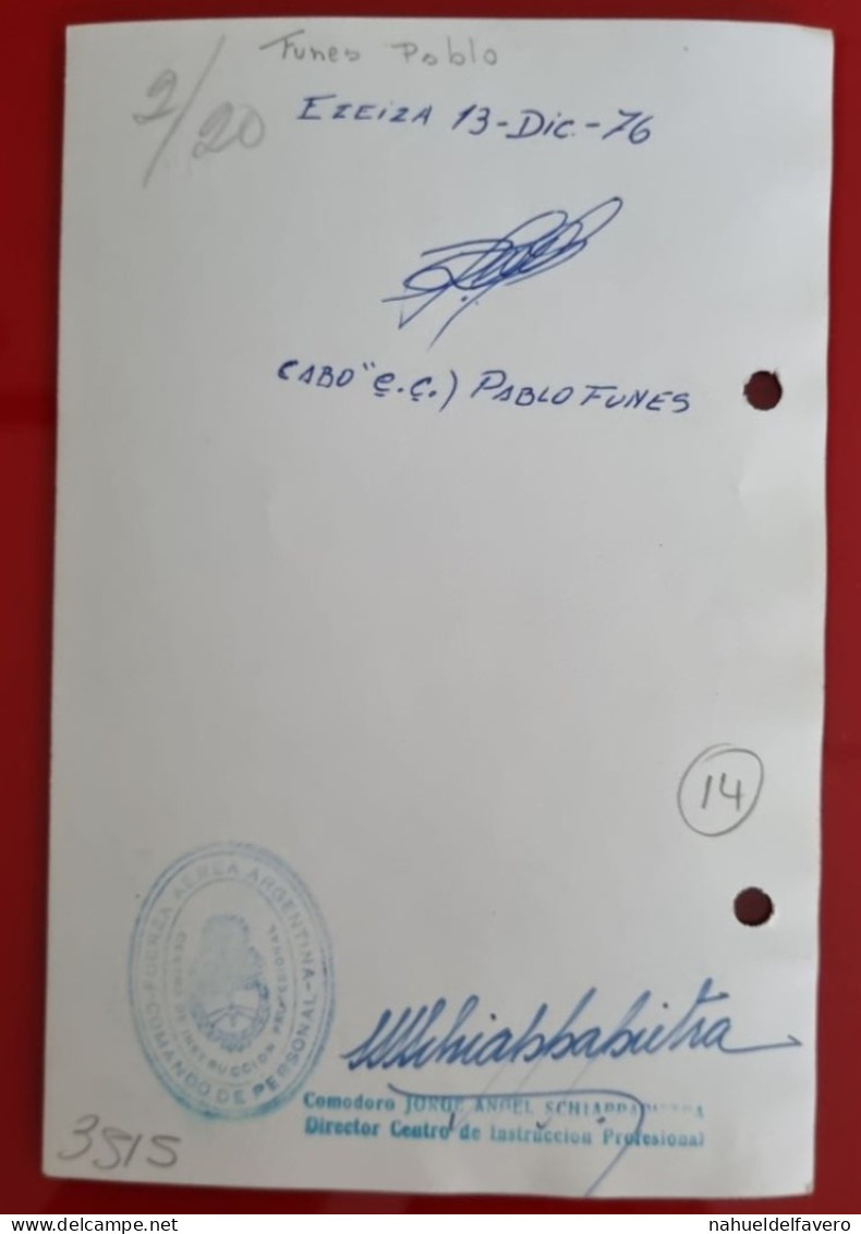 PH - Ph Original - 11,5 X 17.5 Cm - FUERZA AEREA ARGENTINA - FOTO OFICIAL Y FIRMA CABO - 1976 - Guerra, Militari