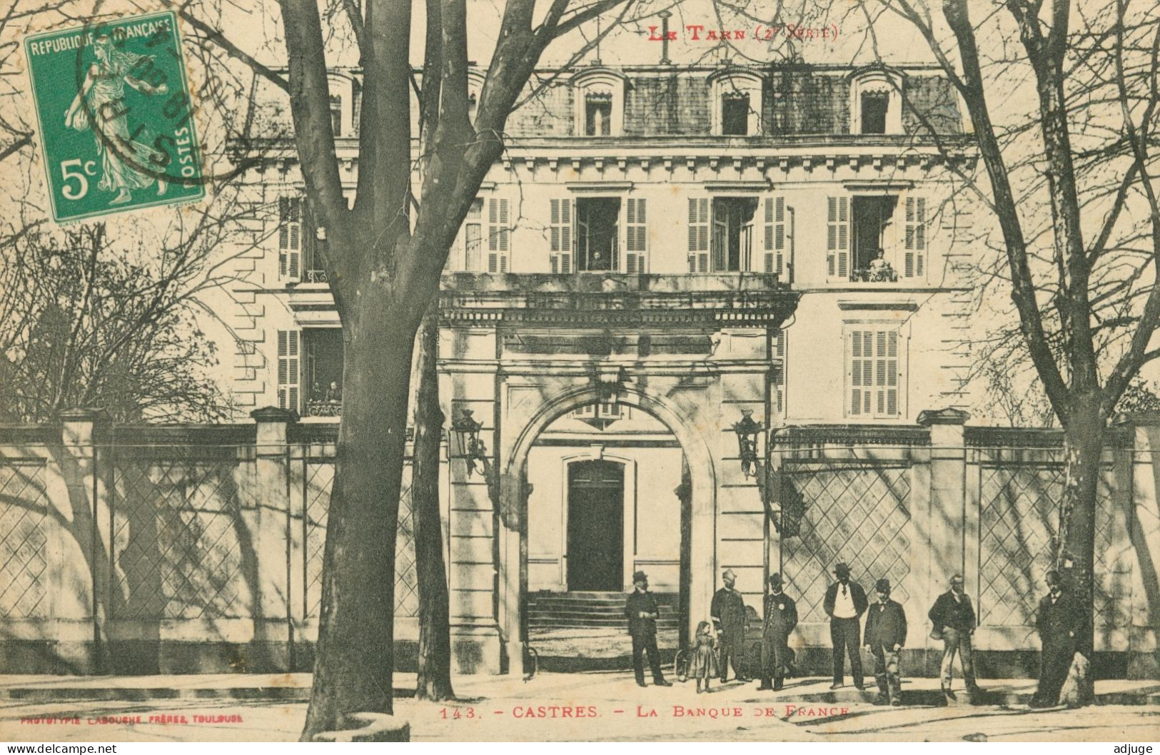 CPA-CASTRES - La Banque De France - Phototypie Labouche N° 143 _ TàD 1912 * TBE** 2 Scans* - Castres