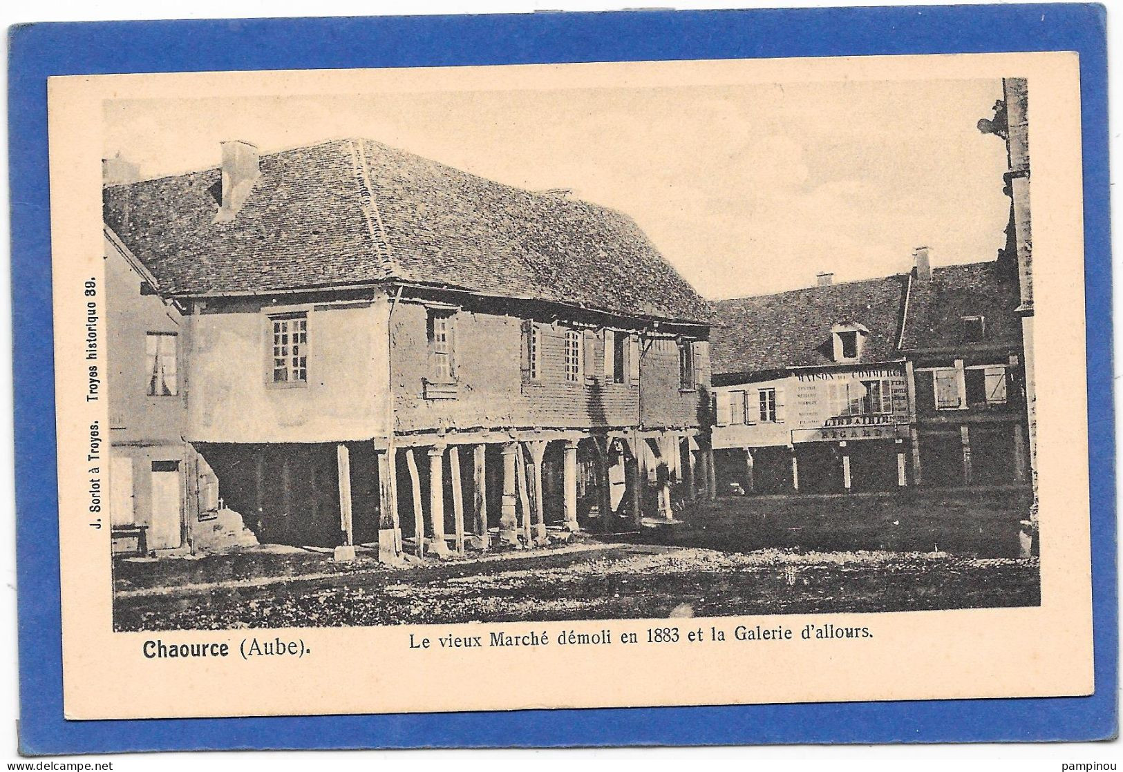 10 CHAOURCE - Le Vieux Marché Démoli En 1883 - Chaource