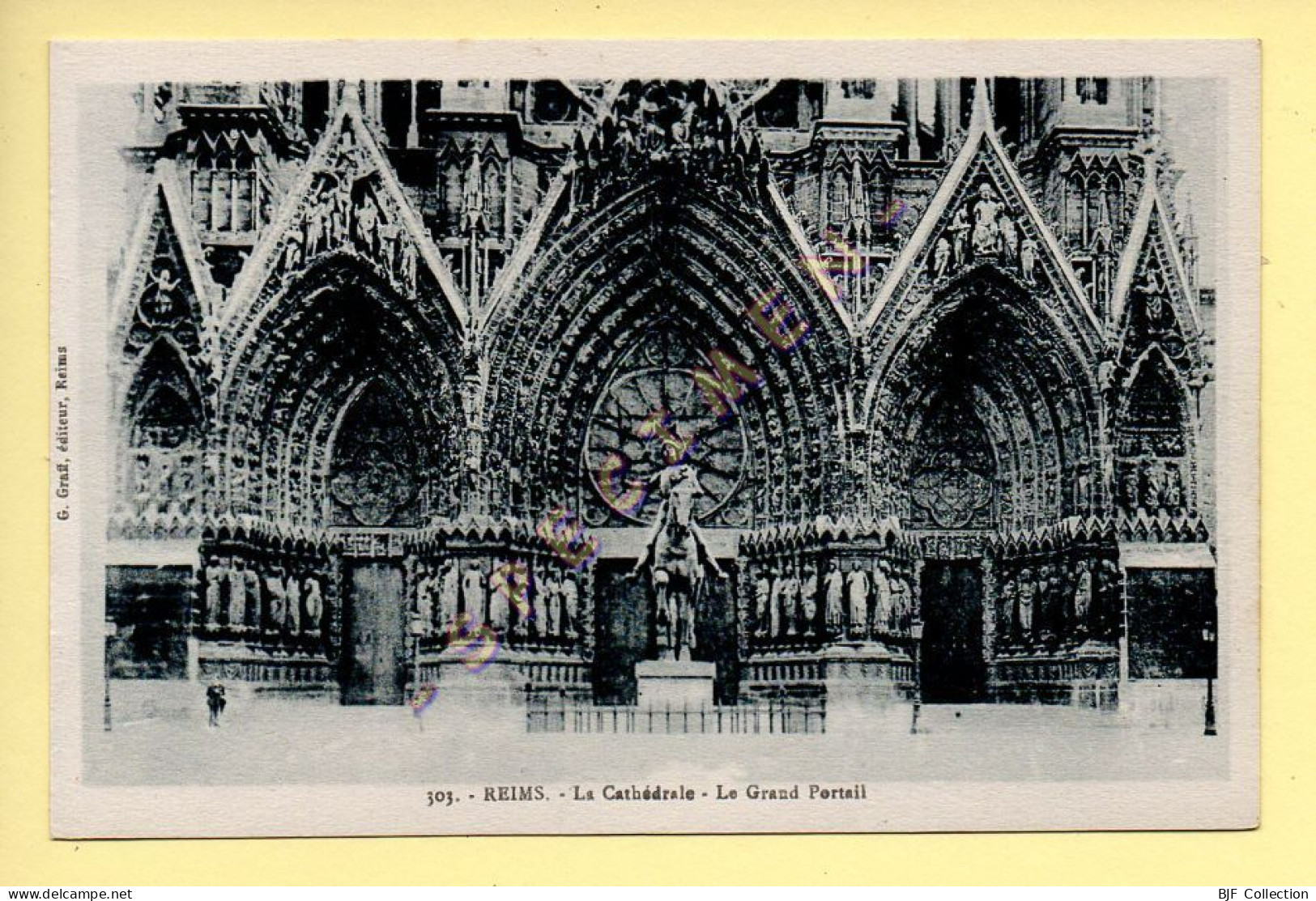 51. REIMS - La Cathédrale - Le Grand Portail (voir Scan Recto/verso) - Reims