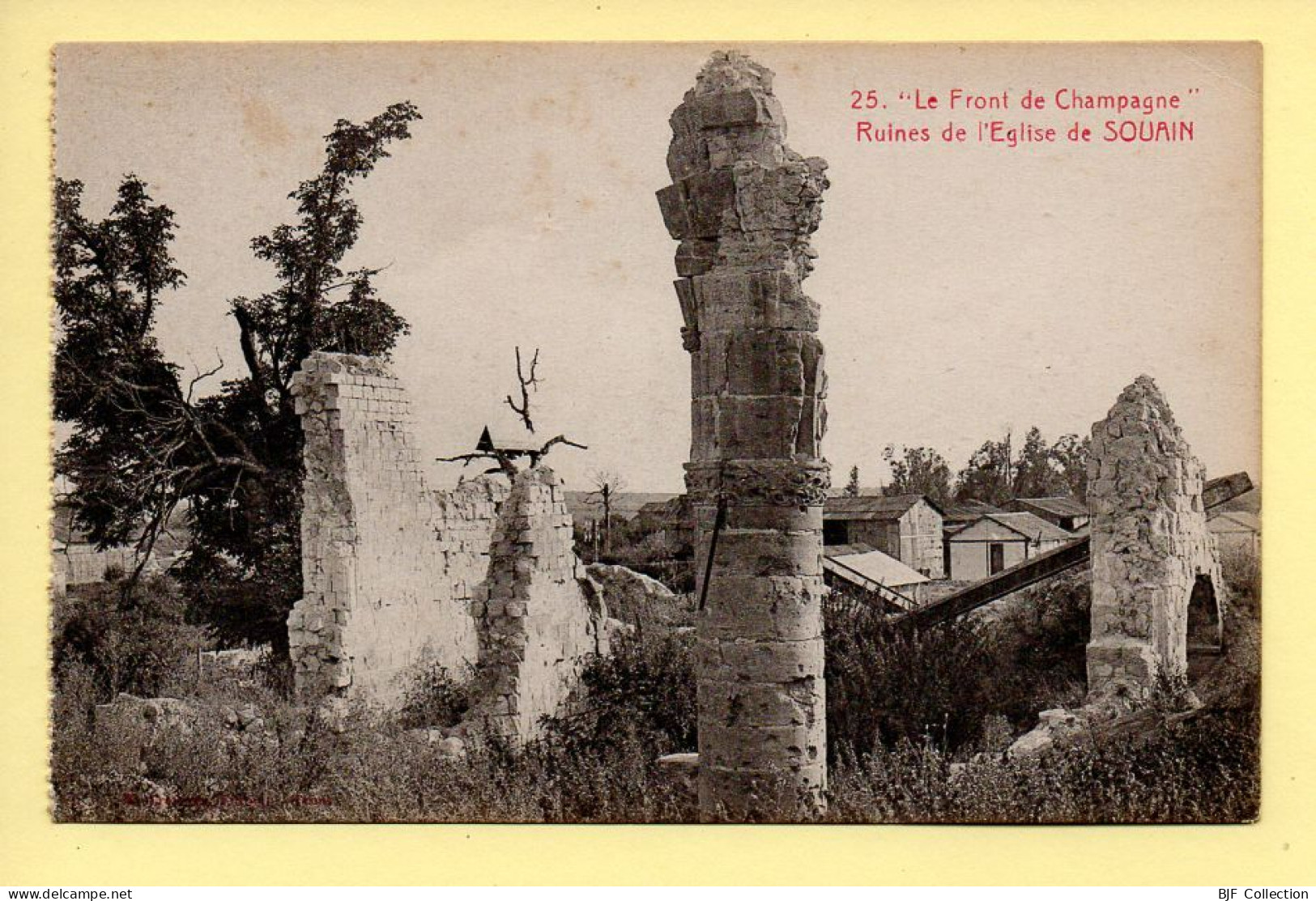 51. Ruines De L'Eglise De SOUAIN / Le Front De Champagne (voir Scan Recto/verso) - Souain-Perthes-lès-Hurlus