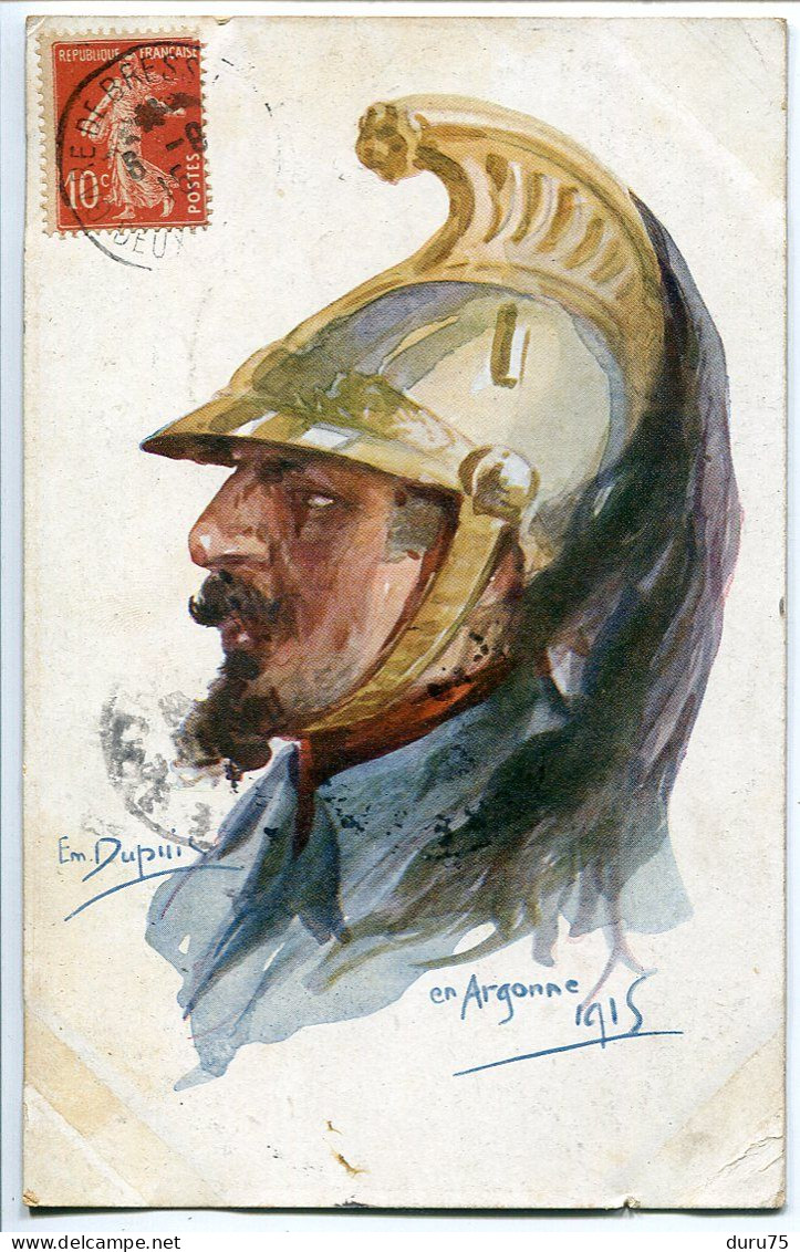 Militaria CPA Voyagé 1915 * En ARGONNE 1915 Illustrateur Emile Dupuis * Soldat Dragon Casque D'or Avec Plume. - Guerra 1914-18