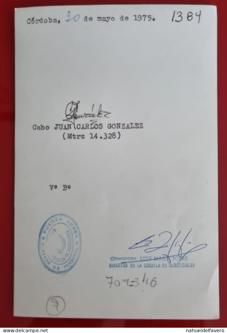 PH - Ph Original - 11,5 X 17.5 Cm - FUERZA AEREA ARGENTINA - FOTO OFICIAL Y FIRMA CABO - 1975ag - Guerra, Militari